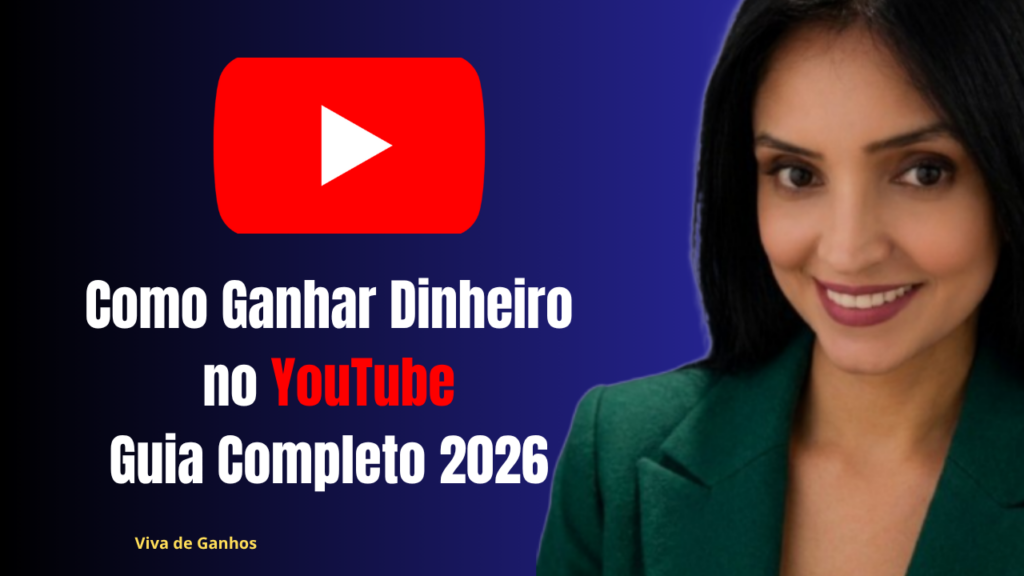 como ganhar dinheiro no youtube guia completo 2025